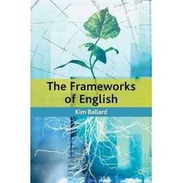 The Frameworks of English: Introducing Language Str... by Ballard, Kim Paperback