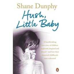 Hush, Little Baby by Dunphy, Shane Paperback Book