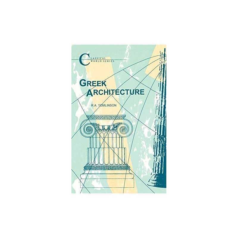 Greek Architecture: Ad 14-70 (Classical World S... by Tomlinson, R. a. Paperback