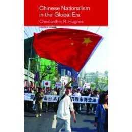 Chinese Nationalism in the Global E..., Hughes, Christo