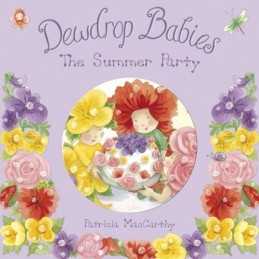 Dewdrop Babies: The Summer Party by MacCarthy, Patricia Paperback Book