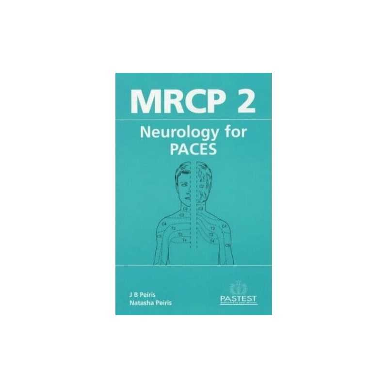 MRCP 2 Neurology for PACES: The Neurology and Hi... by Peiris, Natasha Paperback