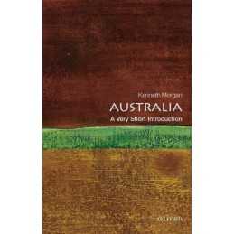 Australia: A Very Short Introduction (Very Short Introduct... by Morgan, Kenneth