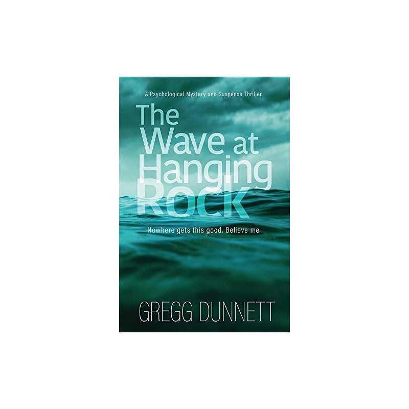 The Wave at Hanging Rock by Dunnett, Gregg Book