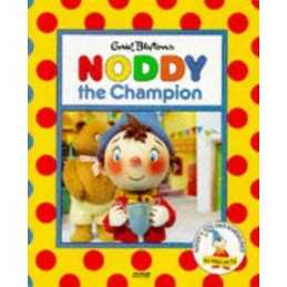 Noddy the Champion(Pb): No.24 (Noddys Toyland Adventures) by BBC Paperback The