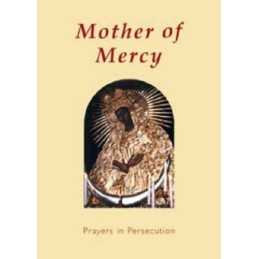 Mother of Mercy: Prayers in Persecution, Levute, Adele