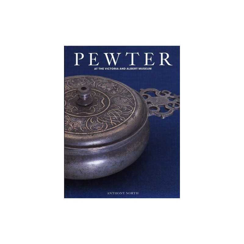Pewter at the Victoria and Albert Mus..., Anthony North