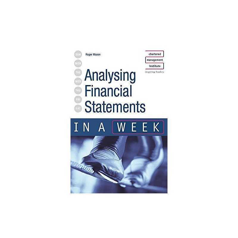 Analysing Financial Statements in a week (IAW) by Mason, Roger Paperback Book