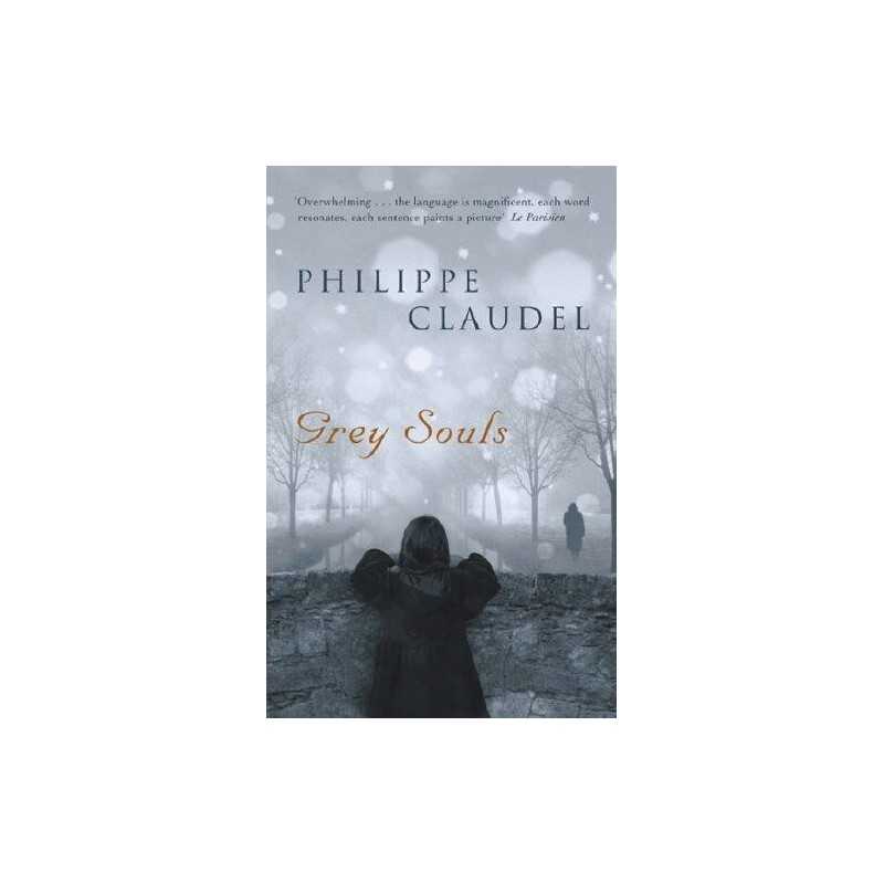 Grey Souls by Claudel, Philippe Hardback Book