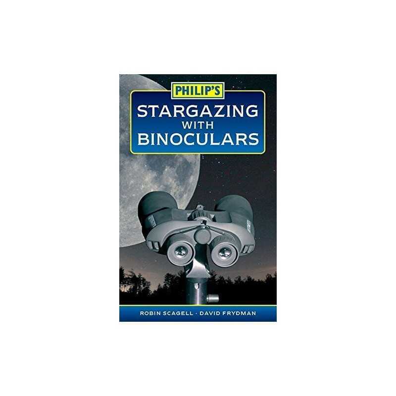 Philips Stargazing with Binoculars by Robin Scagell Book