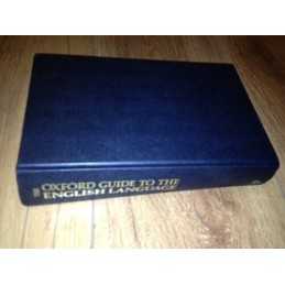 The Oxford Guide to the English Language (Oxford Ref...
