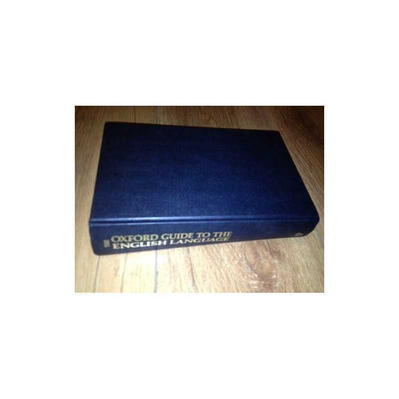 The Oxford Guide to the English Language (Oxford Ref...