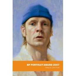 BP Portrait Award 2007: essay by Lynne Truss by Truss, Lynne Paperback Book The