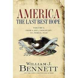America: the last best hope (volume..., Bennett, Willia