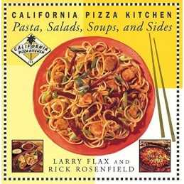 California Pizza Kitchen: Pasta, Salads, Soups a... by Rosenfield, Rick Hardback