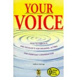 Your Voice: How to Enrich it and Develop it for... by Armitage, Andrew Paperback