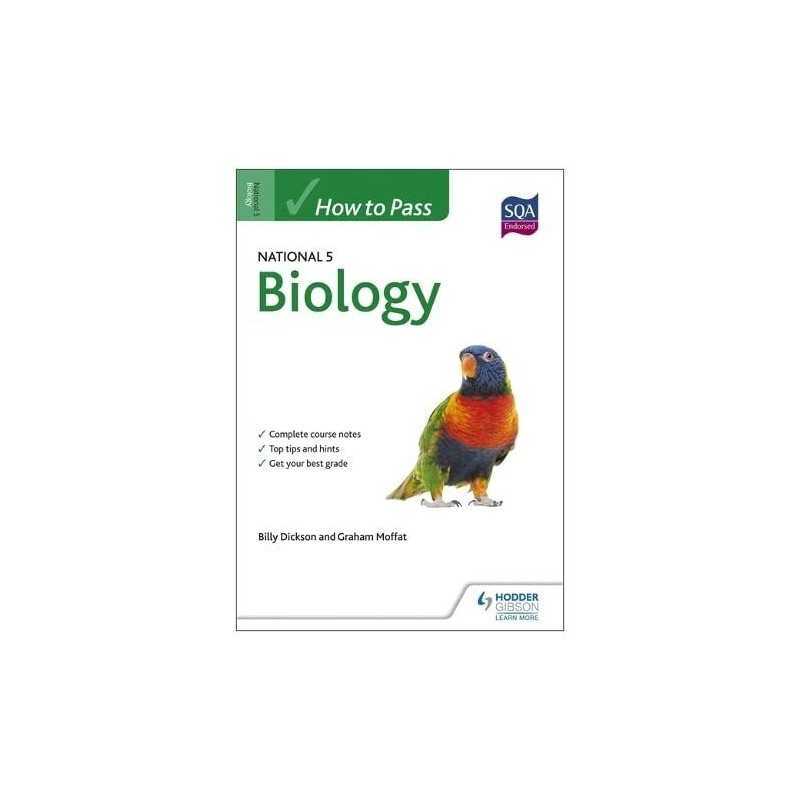 How to Pass National 5 Biology (How To Pass - National 5 Lev... by Billy Dickson