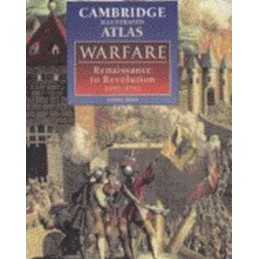 The Cambridge Illustrated Atlas of Warfare: Renaiss... by Black, Jeremy Hardback