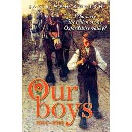 Our Boys 1914-1918: Who were the fa..., Godson, Julie A