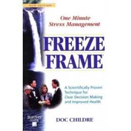 Freeze-frame: One Minute Stress Management: A Scien... by Childre, Doc Paperback