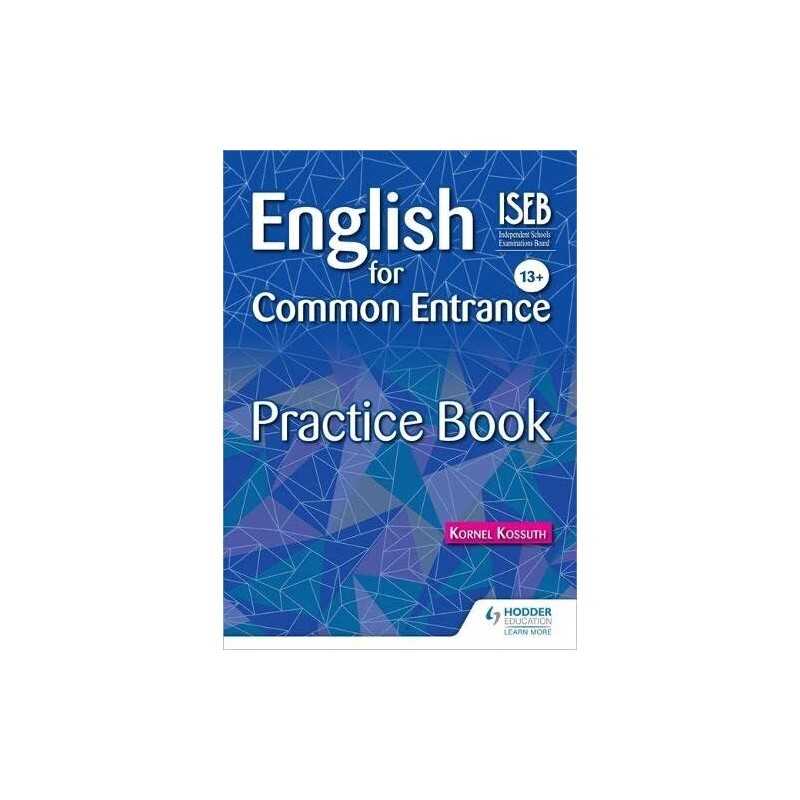 English for Common Entrance 13+ Practice Book (Practice Bo... by Kossuth, Kornel