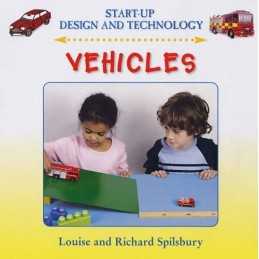 Vehicles (Start-Up Design and Technology S.) by Louise Spilsbury Hardback Book