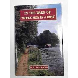In the Wake of 3 Men in a Boat (Literature) by Bolland, R.R. Hardback Book The