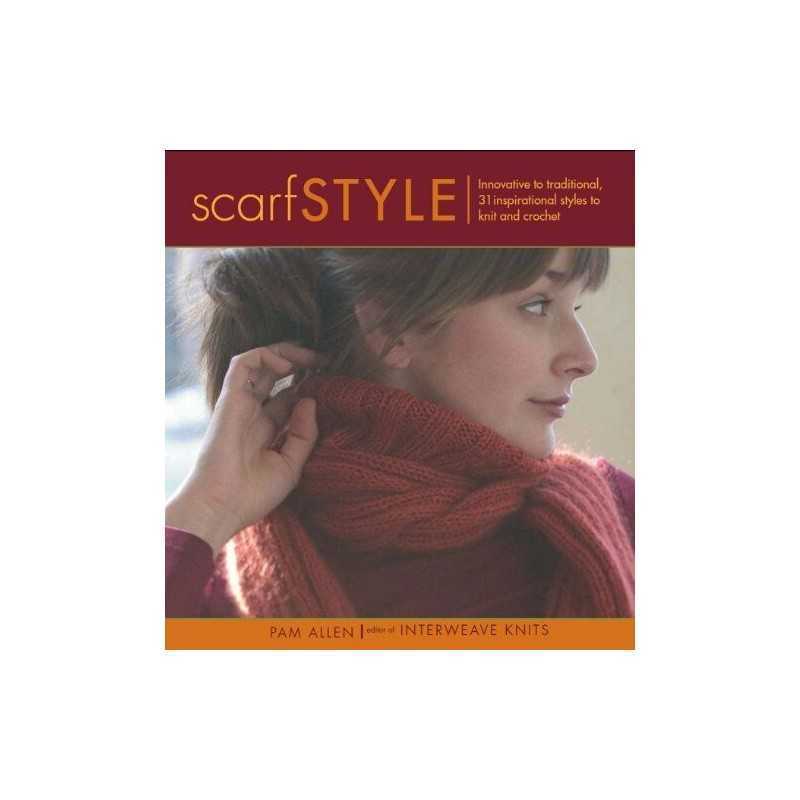 Scarf Style: Innovative to Traditional 31 Inspiration... by Allen, Pam Paperback