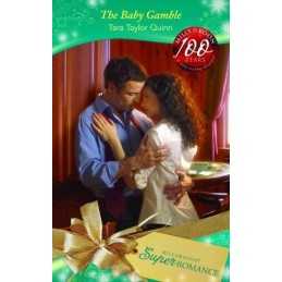 The Baby Gamble (Super Romance): Bo..., Quinn, Tara Tay