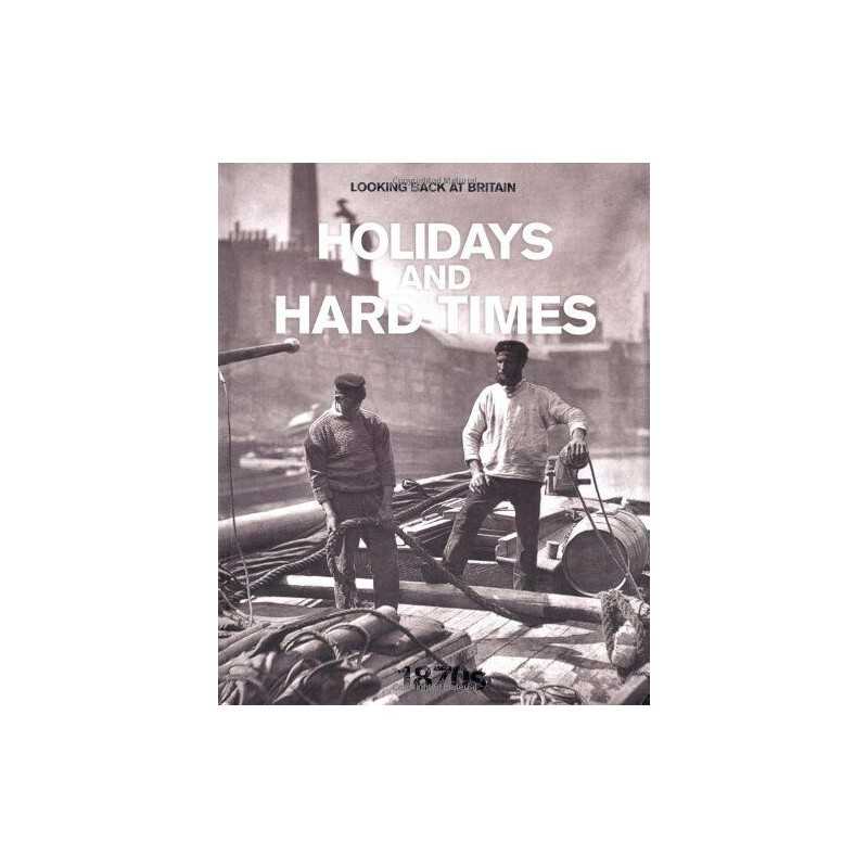 Holidays and Hard Times - 1870s (Looking Back at B... by Readers Digest Hardback