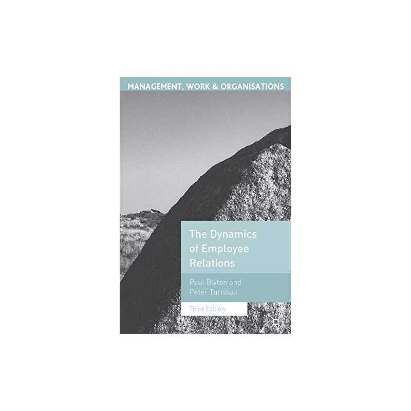The Dynamics of Employee Relations (Management, Wor... by Blyton, Paul Paperback
