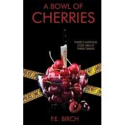 A Bowl of Cherries: A short story col..., Merryl, Effie