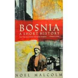 Bosnia: A Short History by Malcolm, Noel Paperback Book