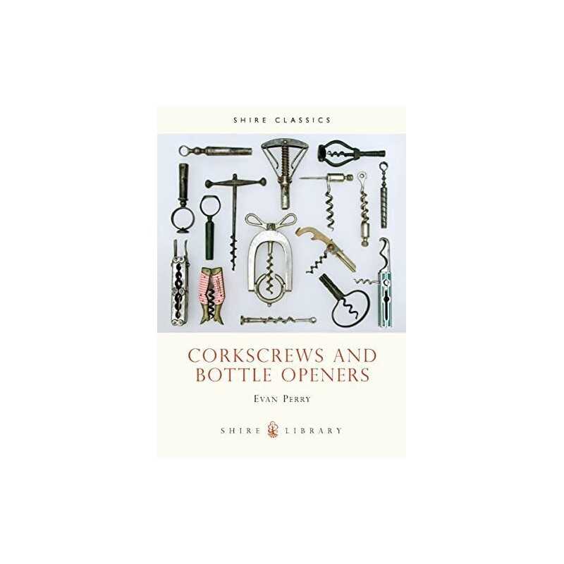 Corkscrews and Bottle Openers (Shire Li..., Perry, Evan