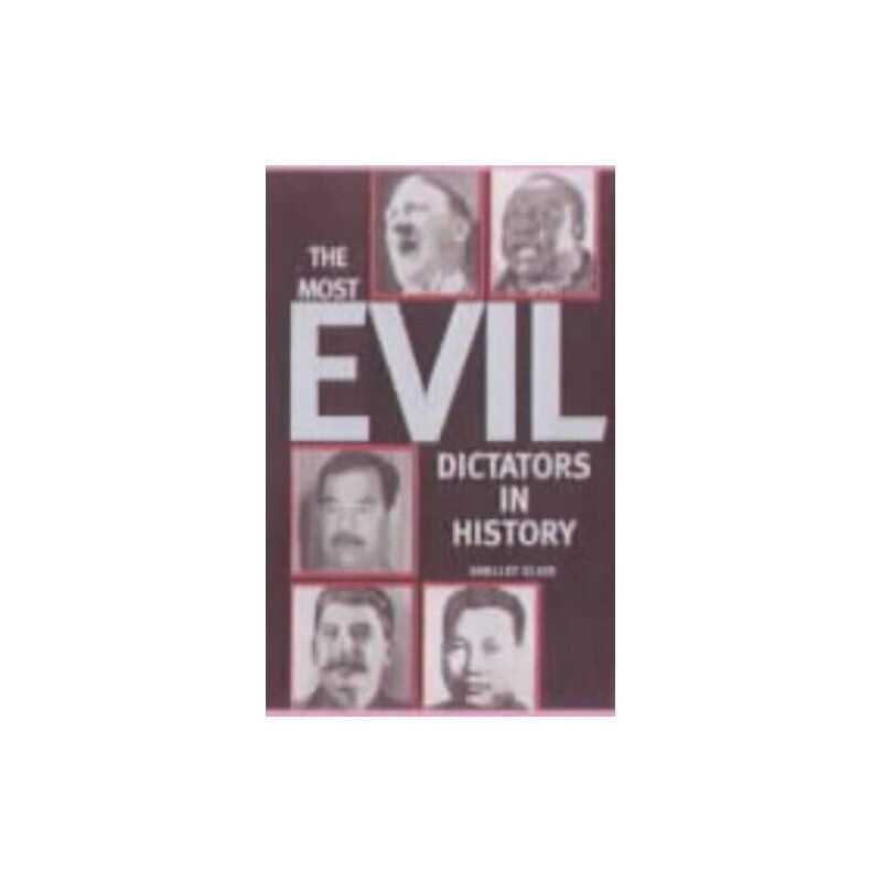 The Most Evil Dictators in History by Klein, Shelley Hardback Book