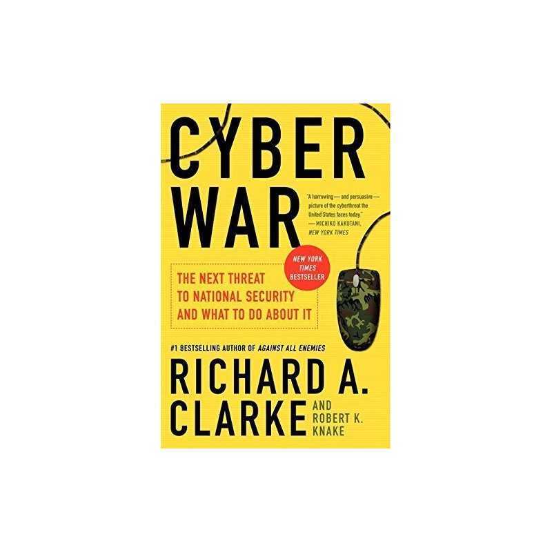 Cyber War: The Next Threat to National Security and What to ... by Knake, Robert