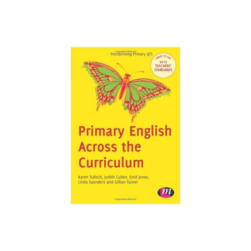 Primary English Across the Curriculum (Transforming Primary... by Gillian Turner