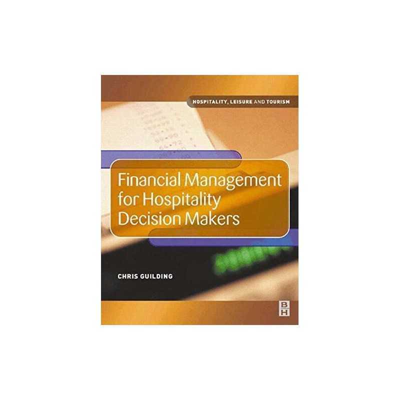 Financial Management for Hospitality Decision Ma... by Guilding, Chris Paperback