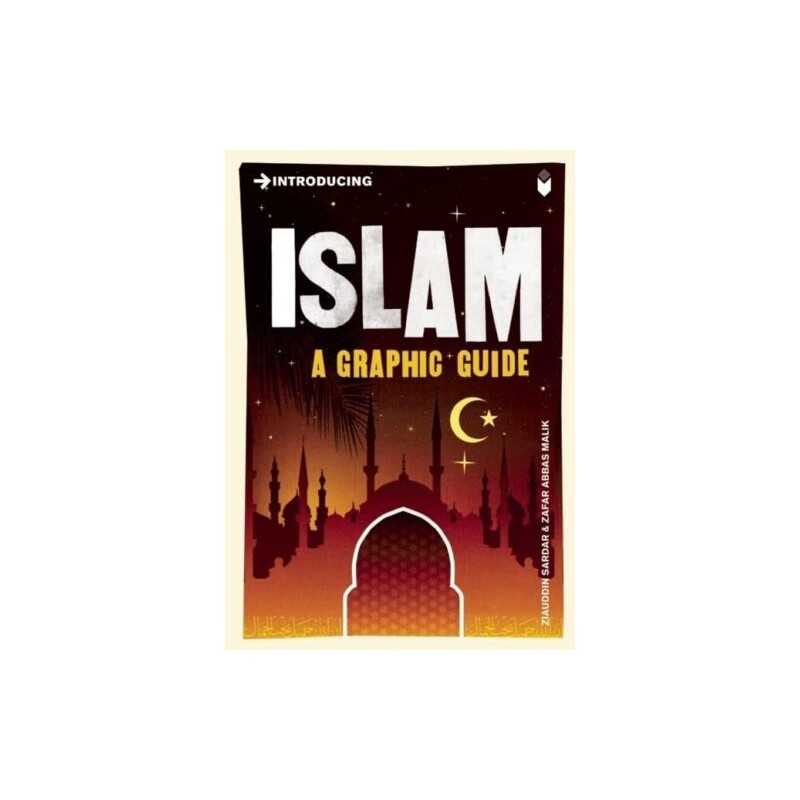 Introducing Islam: A Graphic Guide by Sardar, Ziauddin Paperback Book