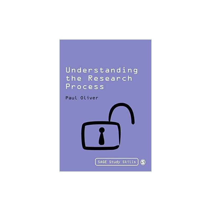 Understanding the Research Process (SAGE Study Skil... by Oliver, Paul Paperback