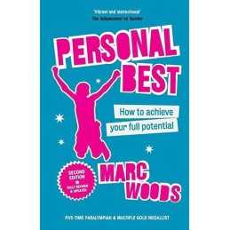 Personal Best: How to Achieve your Full Potential (2nd Edition) by Woods, Marc