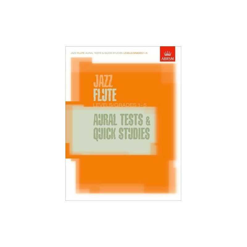 Jazz Flute Aural Tests and Quick Studies Levels/Grades 1... by Abrsm Sheet music