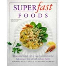 Superfast Foods by Michael Van Straten and Barbara Griggs Paperback Book The