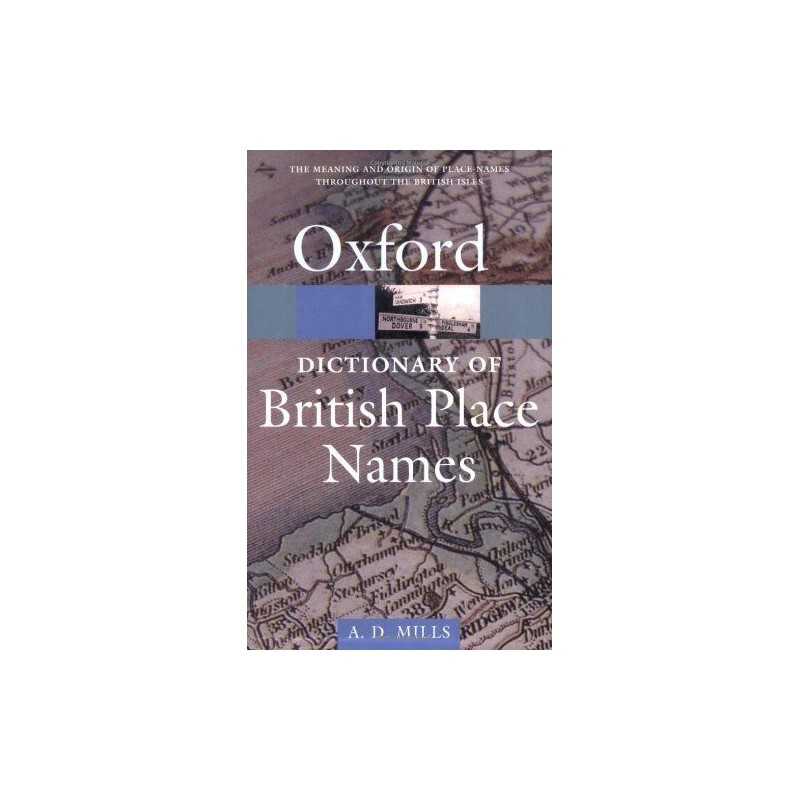 A Dictionary of British Place-Names (Oxford Paperba... by Mills, A. D. Paperback