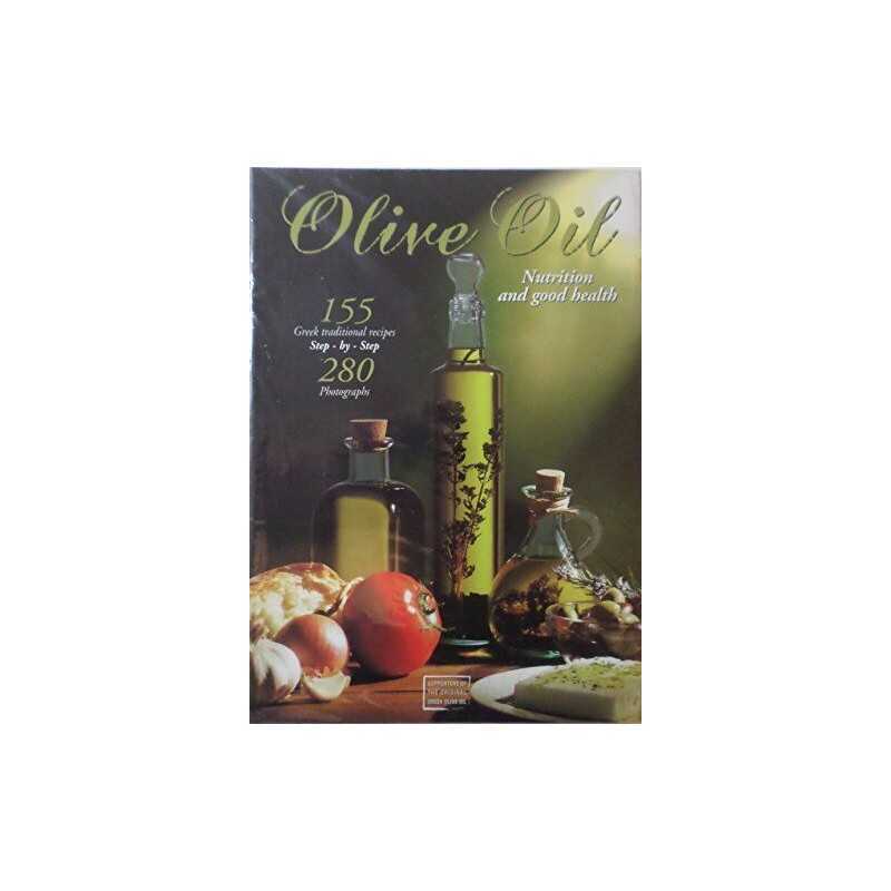 Olive Oil: Nutrition and Good Health, Olive Oil: Nutrit