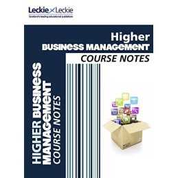 Higher Business Management Course Notes: For Curriculum for Excelle... by Leckie