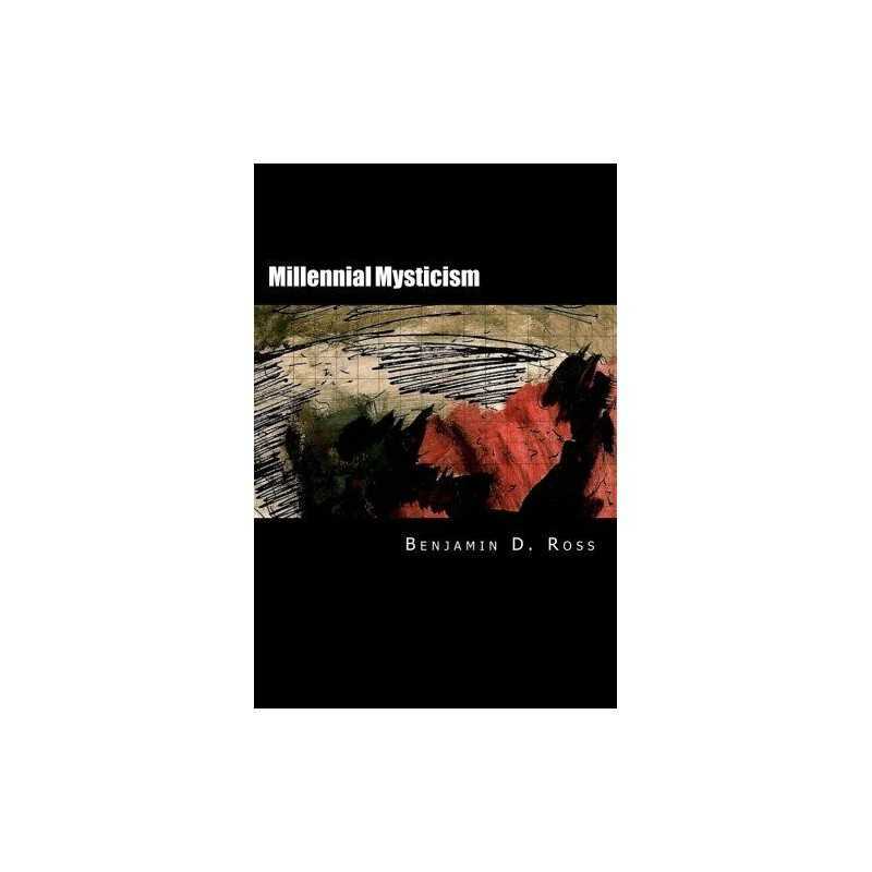 Millennial Mysticism, Ross, Benjamin D.