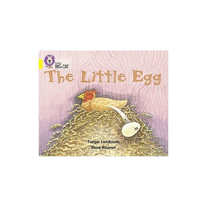 The Little Egg: Band 03/Yellow (Collins Big Cat) by Collins Big Cat Paperback