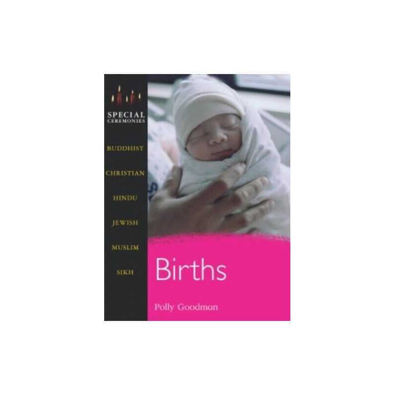 Births (Special Ceremonies) by Goodman, Polly Hardback Book