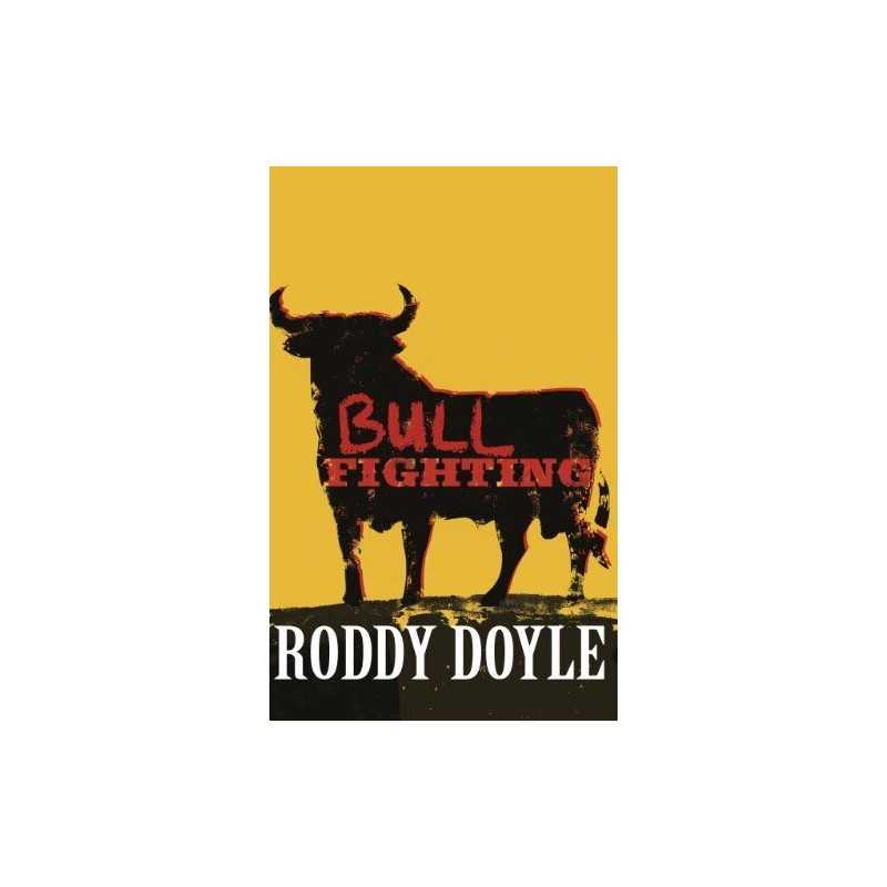 Bullfighting by Doyle, Roddy Hardback Book
